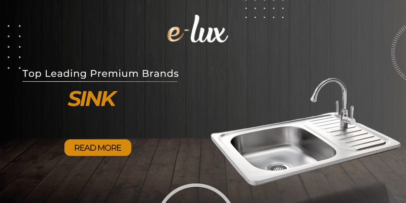 Discover the Best Sink Brands at Elux